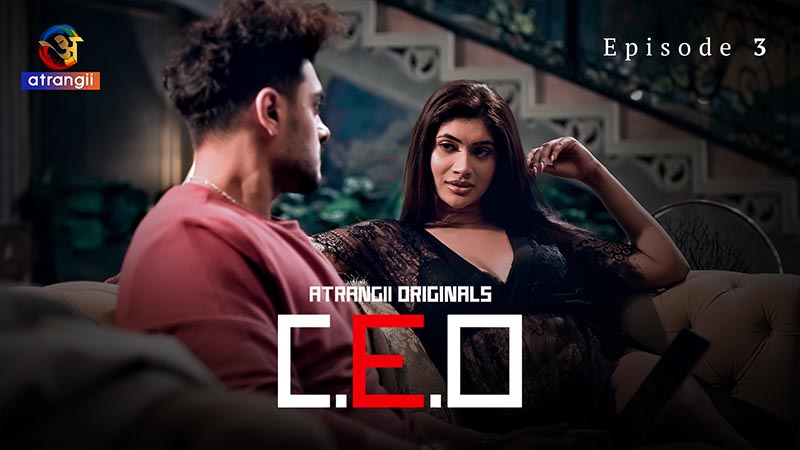 C. E. O | Season 01 | Episode 03